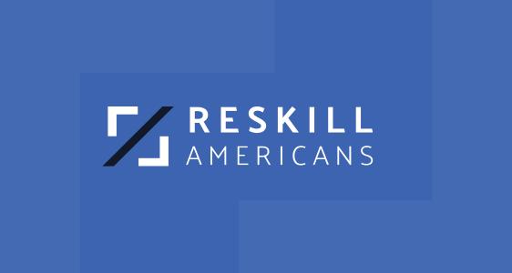 Reskill Americans Announces Enrollment for 2022-23 Program